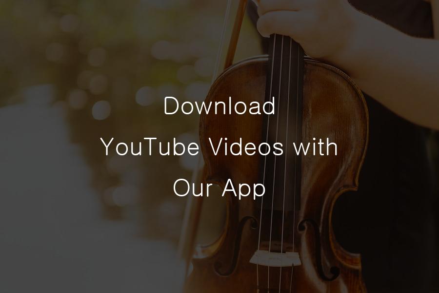 Download YouTube Videos with Our App